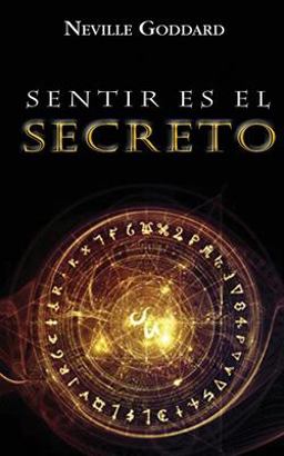 Sentir Es el Secreto