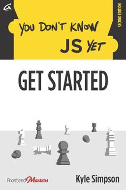 You Don't Know JS yet: Get Started