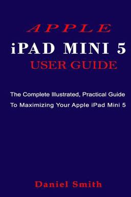APPLE IPAD MINI 5 USER GUIDE