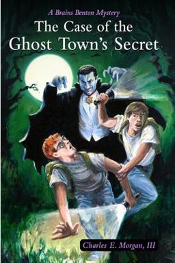 The Case of the Ghost Town's Secret The Case of the Ghost Town's Secret