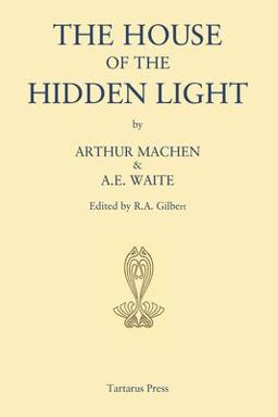 The House of the Hidden Light