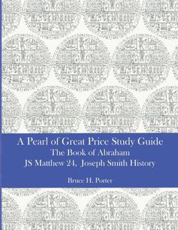 A Pearl of Great Price Study Guide