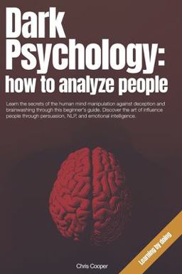 Dark Psychology: How to Analyze People