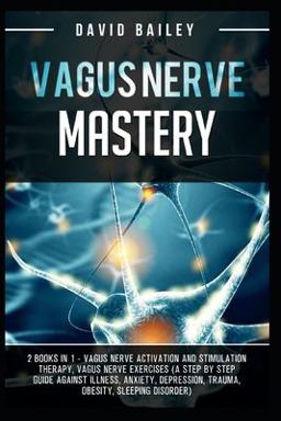 Vagus Nerve Mastery