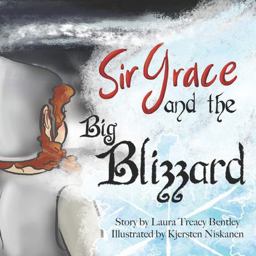 Sir Grace and the Big Blizzard Sir Grace and the Big Blizzard