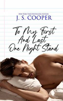 To My First and Last One Night Stand