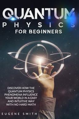 Quantum Physics for Beginners Quantum Physics for Beginners