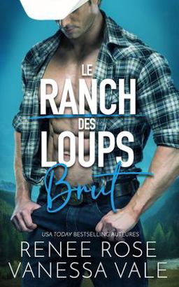 Le Ranch des Loups: Brut