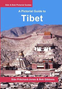 Tibet: a Pictorial Guide Tibet: a Pictorial Guide