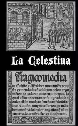 La Celestina (versión Dual en Castellano Antiguo y Moderno)