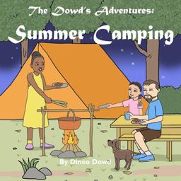 The Dowd's Adventures: Summer Camping