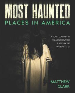 Most Haunted Places in America