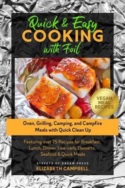 Quick and Easy Cooking with Foil
