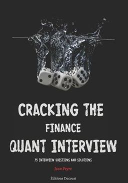 Cracking the Finance Quant Interview: 75 Interview Questions and Solutions