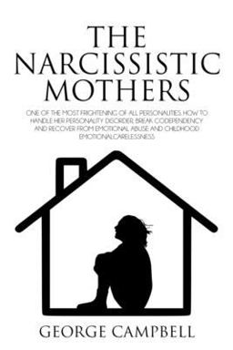 The Narcissistic Mother