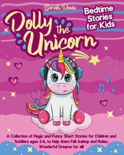 Dolly the Unicorn Bedtime Stories for Kids Dolly the Unicorn Bedtime Stories for Kids