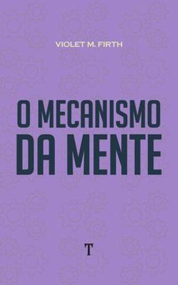 O Mecanismo Da Mente