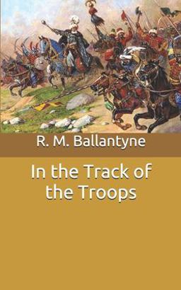 In the Track of the Troops