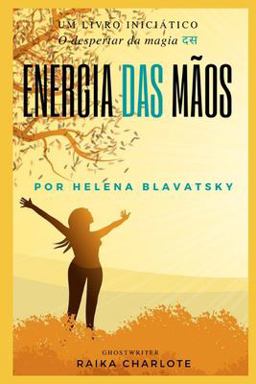. Energia das MÃos . Energia das MÃos