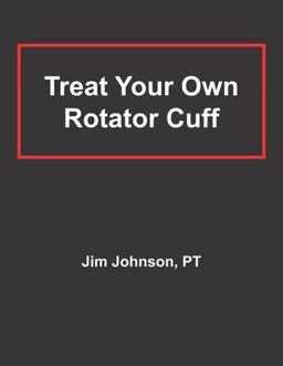 Treat Your Own Rotator Cuff