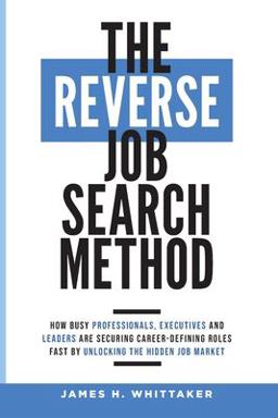 The Reverse Job Search Method