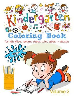 Kindergarten Coloring Book - Volume 2: Kids Ages 2-5