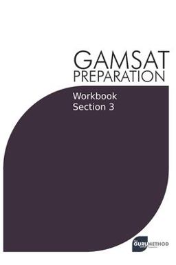 GAMSAT Preparation Workbook Section 3