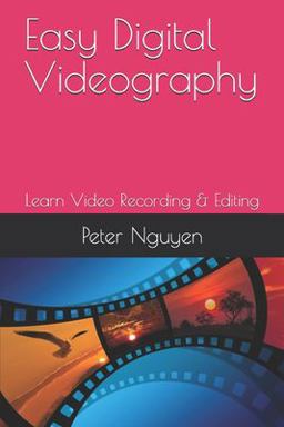 Easy Digital Videography