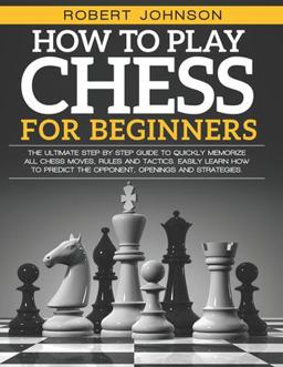 How to Play Chess for Beginners