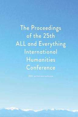 Proceedings of the 25th ALL and Everything International Humanities Conference 2020