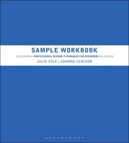 Sample Workbook to Accompany Professional Sewing Techniques for Designers