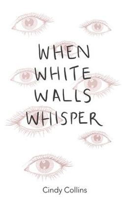 When White Walls Whisper