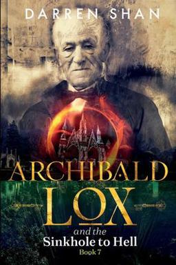 Archibald Lox and the Sinkhole to Hell Archibald Lox and the Sinkhole to Hell