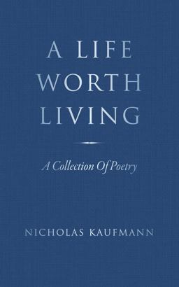 A Life Worth Living A Life Worth Living