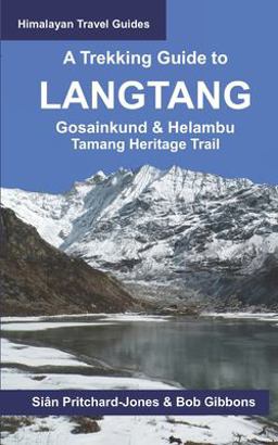 A Trekking Guide to Langtang A Trekking Guide to Langtang