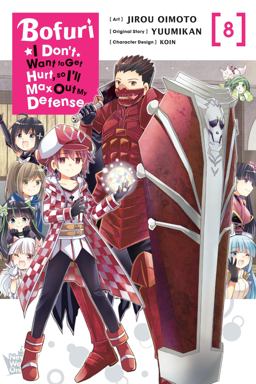 Bofuri: I Don't Want to Get Hurt, So I'll Max Out My Defense. , Vol. 8 (manga)