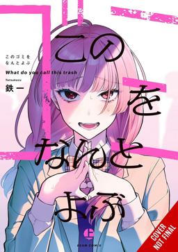 What Do You Call This Trash?