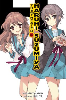 The Theater of Haruhi Suzumiya (light Novel) The Theater of Haruhi Suzumiya (light Novel)