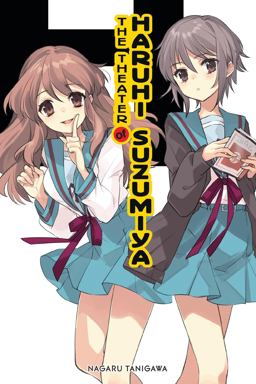 The Theater of Haruhi Suzumiya (light Novel) The Theater of Haruhi Suzumiya (light Novel)