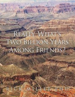 Really, What¿s Two Billion Years among Friends? Really, What¿s Two Billion Years among Friends?