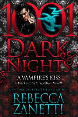 A Vampire's Kiss: A Dark Protectors/Rebels Novella