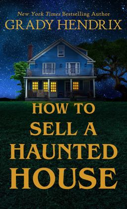 How to Sell a Haunted House How to Sell a Haunted House