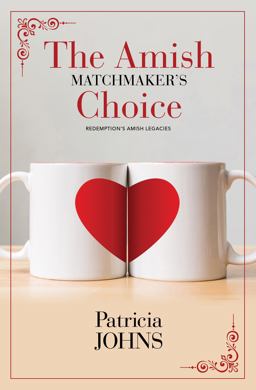 The Amish Matchmaker's Choice The Amish Matchmaker's Choice