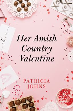 Her Amish Country Valentine Her Amish Country Valentine