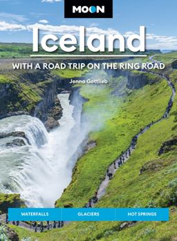 Moon Iceland: with a Road Trip on the Ring Road