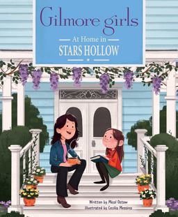 Gilmore Girls: at Home in Stars Hollow