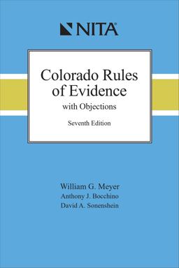 Colorado Rules of Evidence with Objections Colorado Rules of Evidence with Objections