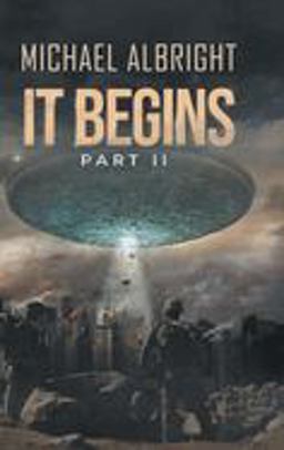 It Begins Part II