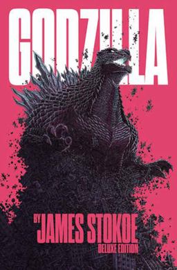 Godzilla by James Stokoe Deluxe Edition Godzilla by James Stokoe Deluxe Edition