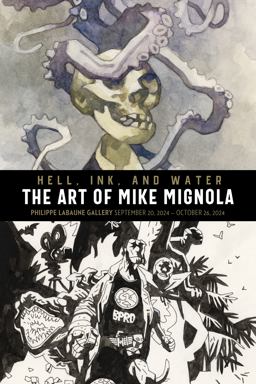 Hell, Ink and Water: the Art of Mike Mignola